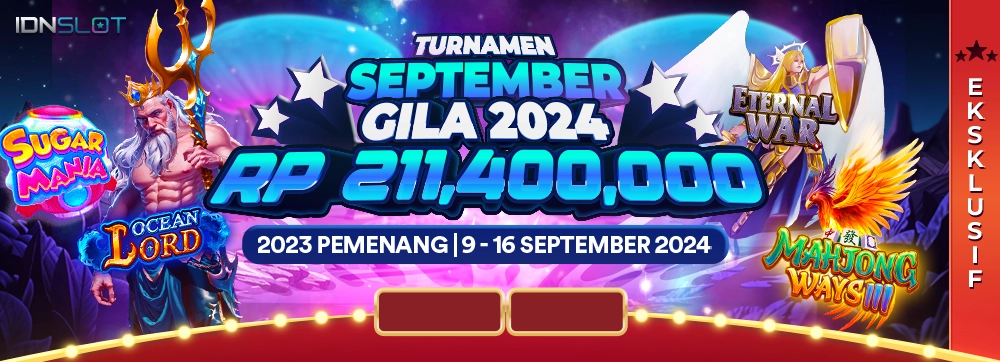 Turnamen IDNSlot September Gila 2024